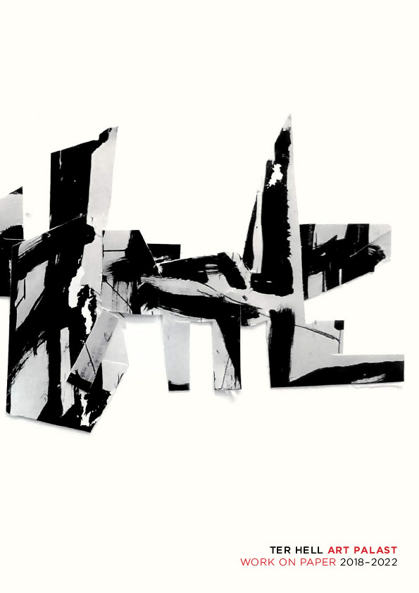 ter Hell – Art Palast: Paper Works 2018–2022 – March 2023